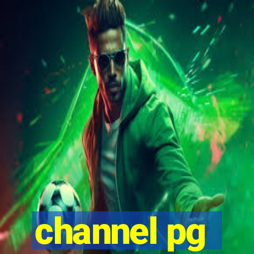 channel pg